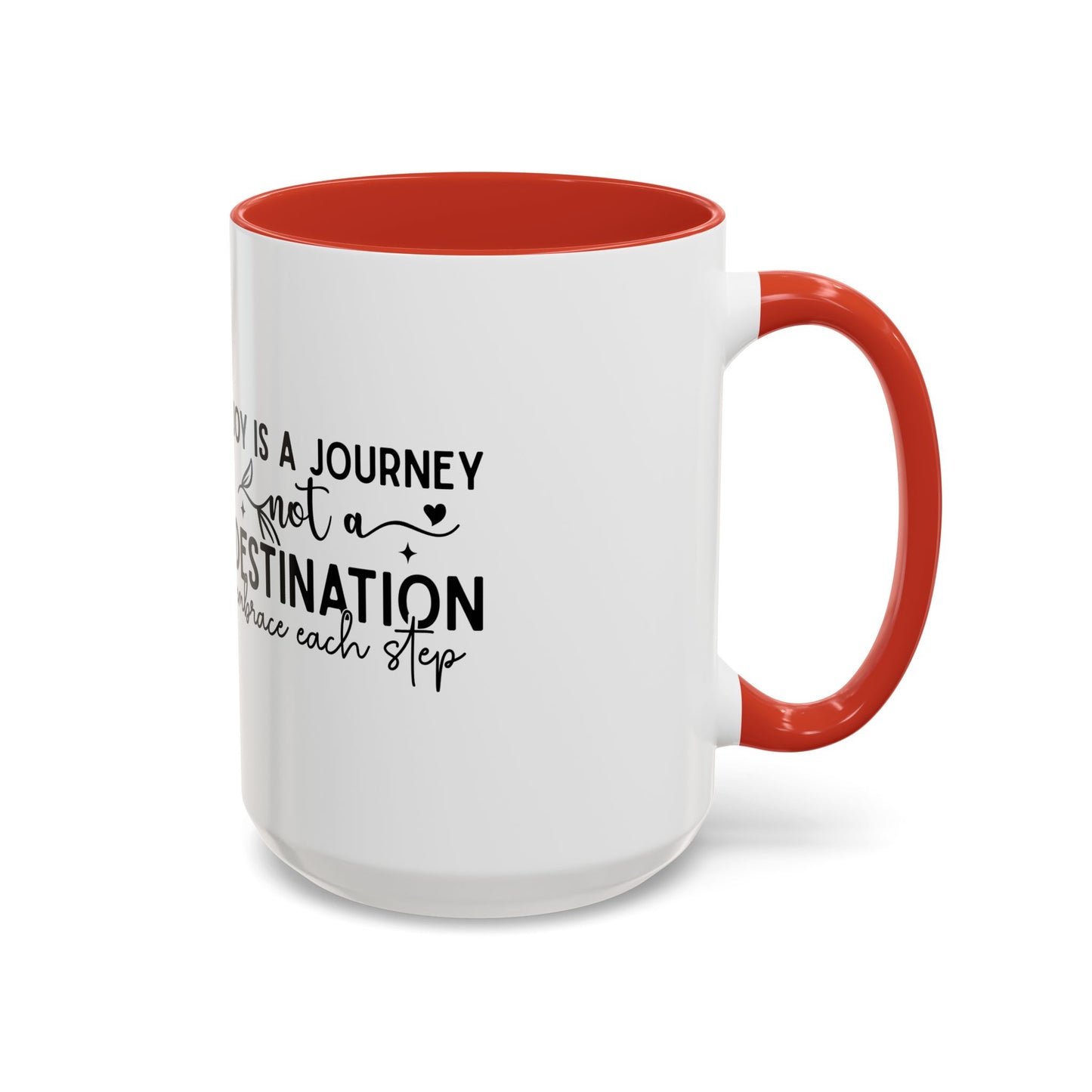 Joy Is a Journey Coffee Mug | Inspirational Accent Mug 11oz 15oz | Motivational Ceramic Cup | Self Care Gift | Mindfulness Mug | Wellness Gift