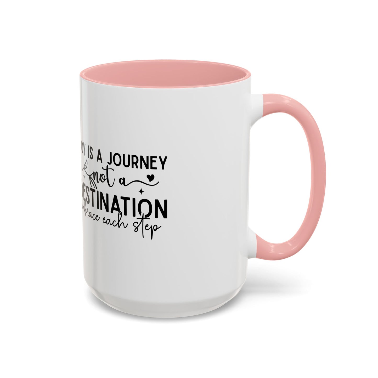 Joy Is a Journey Coffee Mug | Inspirational Accent Mug 11oz 15oz | Motivational Ceramic Cup | Self Care Gift | Mindfulness Mug | Wellness Gift