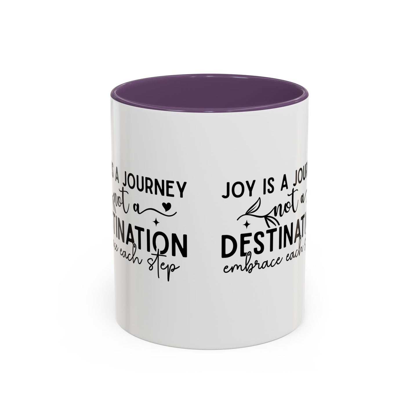Joy Is a Journey Coffee Mug | Inspirational Accent Mug 11oz 15oz | Motivational Ceramic Cup | Self Care Gift | Mindfulness Mug | Wellness Gift
