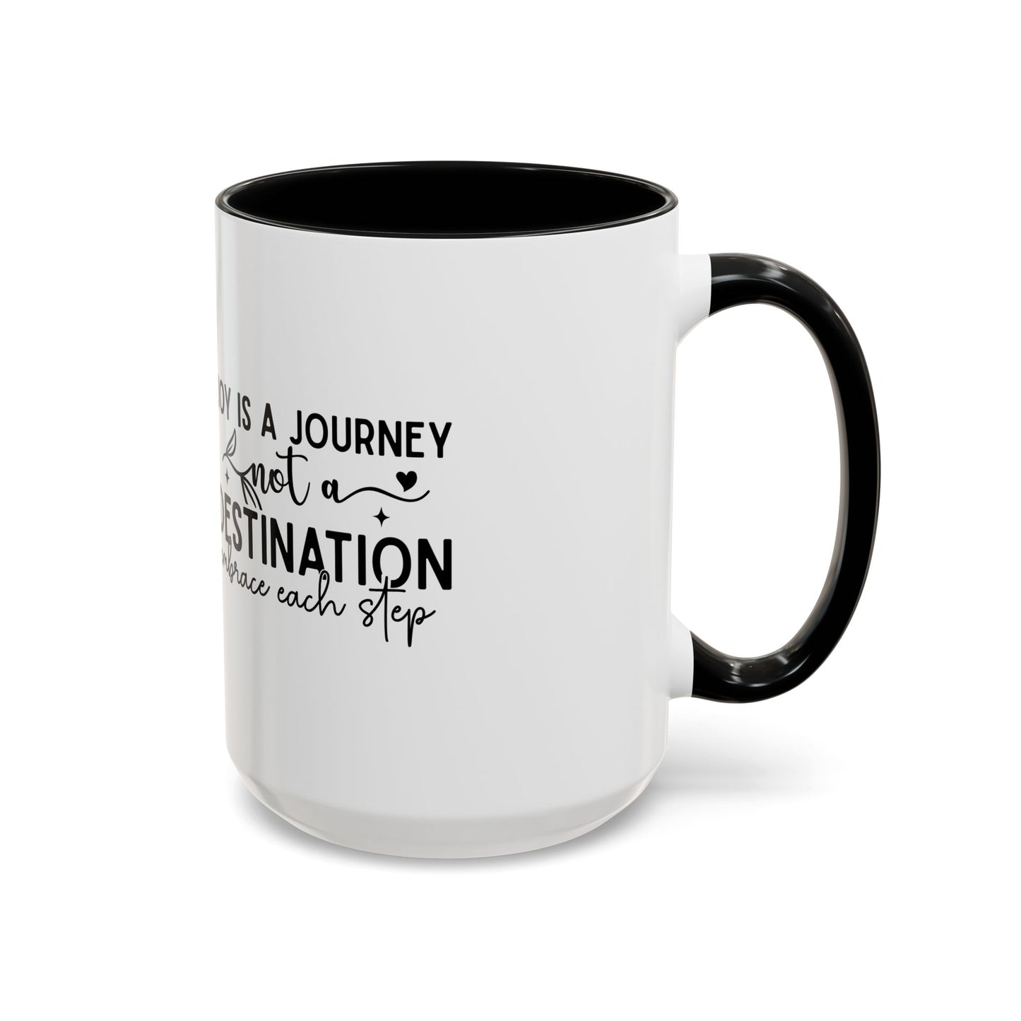 Joy Is a Journey Coffee Mug | Inspirational Accent Mug 11oz 15oz | Motivational Ceramic Cup | Self Care Gift | Mindfulness Mug | Wellness Gift