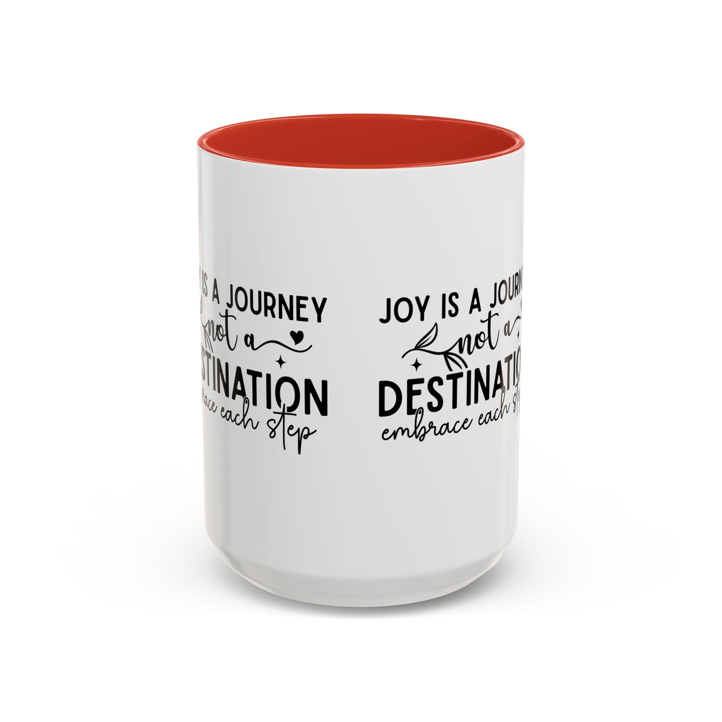 Joy Is a Journey Coffee Mug | Inspirational Accent Mug 11oz 15oz | Motivational Ceramic Cup | Self Care Gift | Mindfulness Mug | Wellness Gift