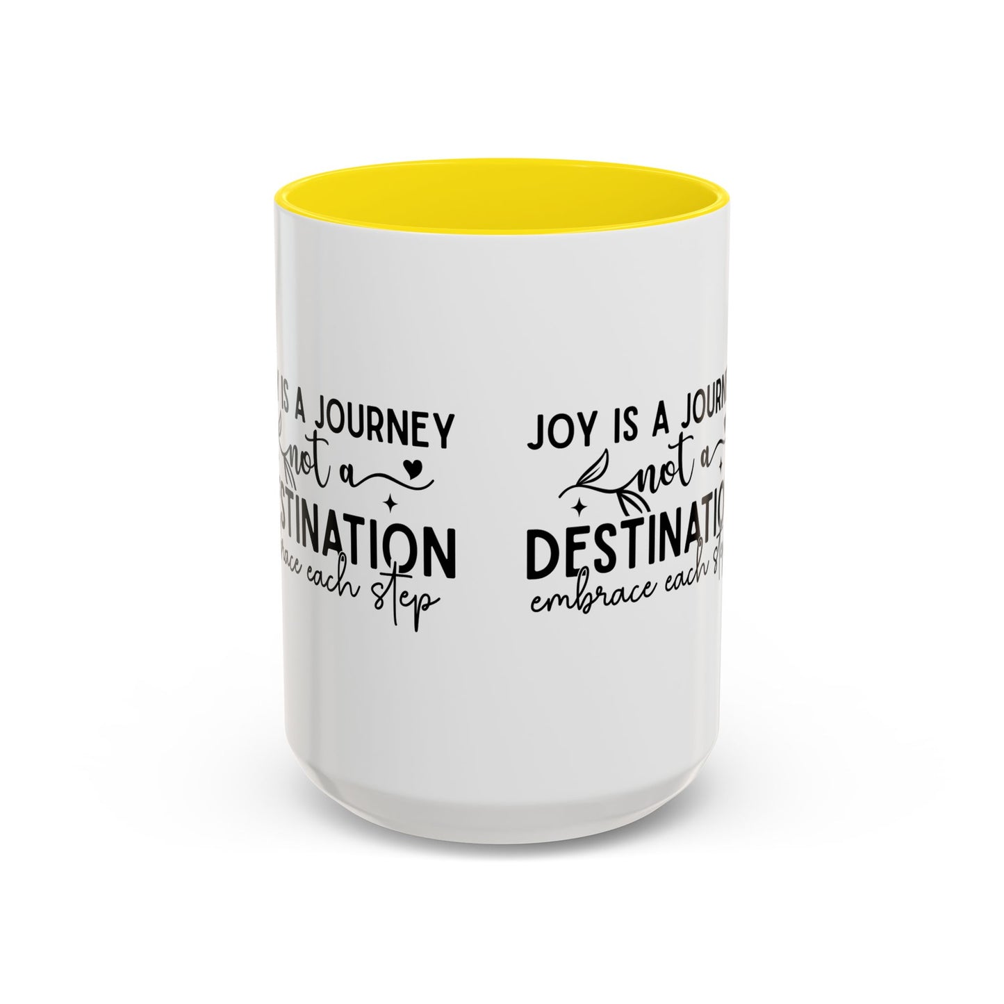 Joy Is a Journey Coffee Mug | Inspirational Accent Mug 11oz 15oz | Motivational Ceramic Cup | Self Care Gift | Mindfulness Mug | Wellness Gift