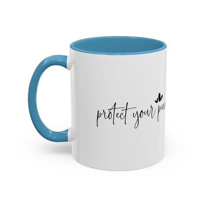 Protect Your Peace Accent Coffee Mug | Inspirational Ceramic Mug 11oz 15oz | Mental Health Gift | Self Care Coffee Cup | Mindfulness Mug