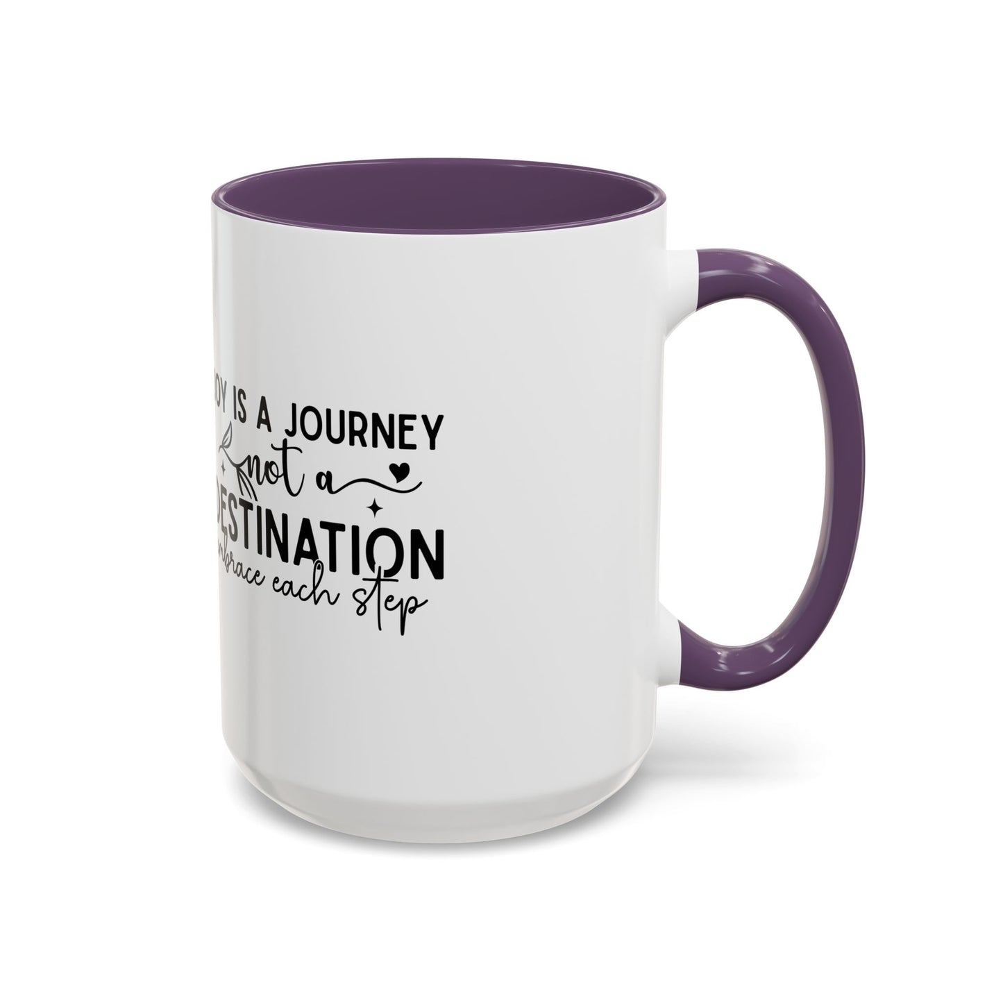 Joy Is a Journey Coffee Mug | Inspirational Accent Mug 11oz 15oz | Motivational Ceramic Cup | Self Care Gift | Mindfulness Mug | Wellness Gift