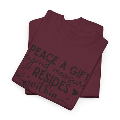 Peace A Gift T-Shirt – Inspirational Dove Graphic Tee with “Peace a Gift Beyond Measure Resides Within” Quote