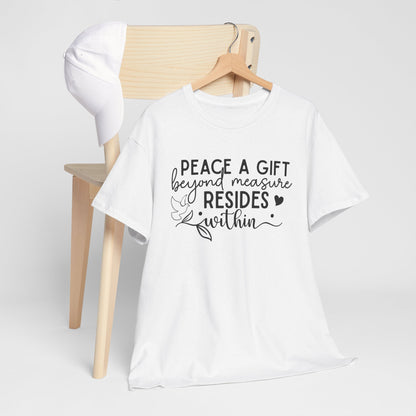 Peace A Gift T-Shirt – Inspirational Dove Graphic Tee with “Peace a Gift Beyond Measure Resides Within” Quote