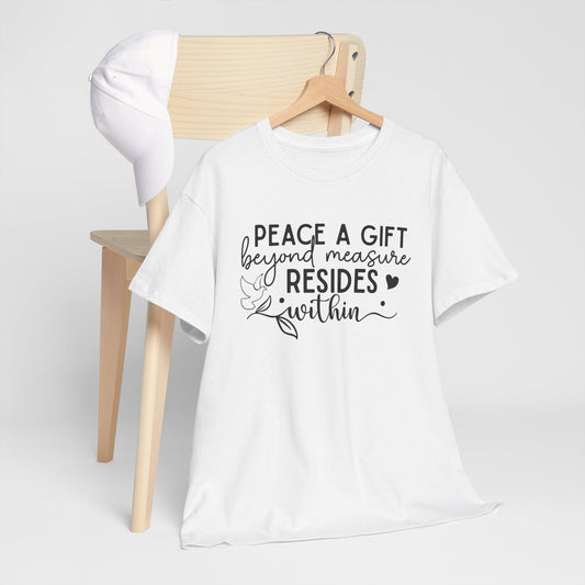 Peace A Gift T-Shirt – Inspirational Dove Graphic Tee with “Peace a Gift Beyond Measure Resides Within” Quote