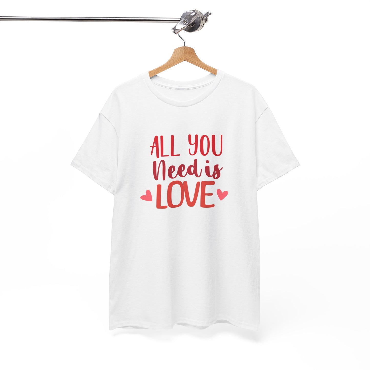 Love Quote T-Shirt — "All You Need Is Love" Heart Graphic Tee