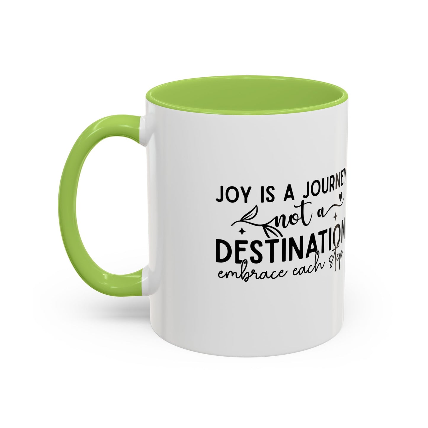 Joy Is a Journey Coffee Mug | Inspirational Accent Mug 11oz 15oz | Motivational Ceramic Cup | Self Care Gift | Mindfulness Mug | Wellness Gift