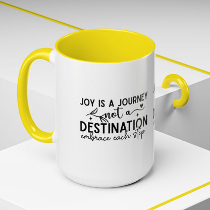 Joy Is a Journey Coffee Mug | Inspirational Accent Mug 11oz 15oz | Motivational Ceramic Cup | Self Care Gift | Mindfulness Mug | Wellness Gift