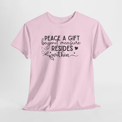 Peace A Gift T-Shirt – Inspirational Dove Graphic Tee with “Peace a Gift Beyond Measure Resides Within” Quote