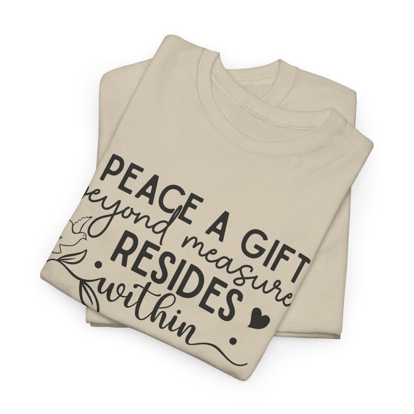 Peace A Gift T-Shirt – Inspirational Dove Graphic Tee with “Peace a Gift Beyond Measure Resides Within” Quote