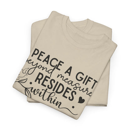 Peace A Gift T-Shirt – Inspirational Dove Graphic Tee with “Peace a Gift Beyond Measure Resides Within” Quote
