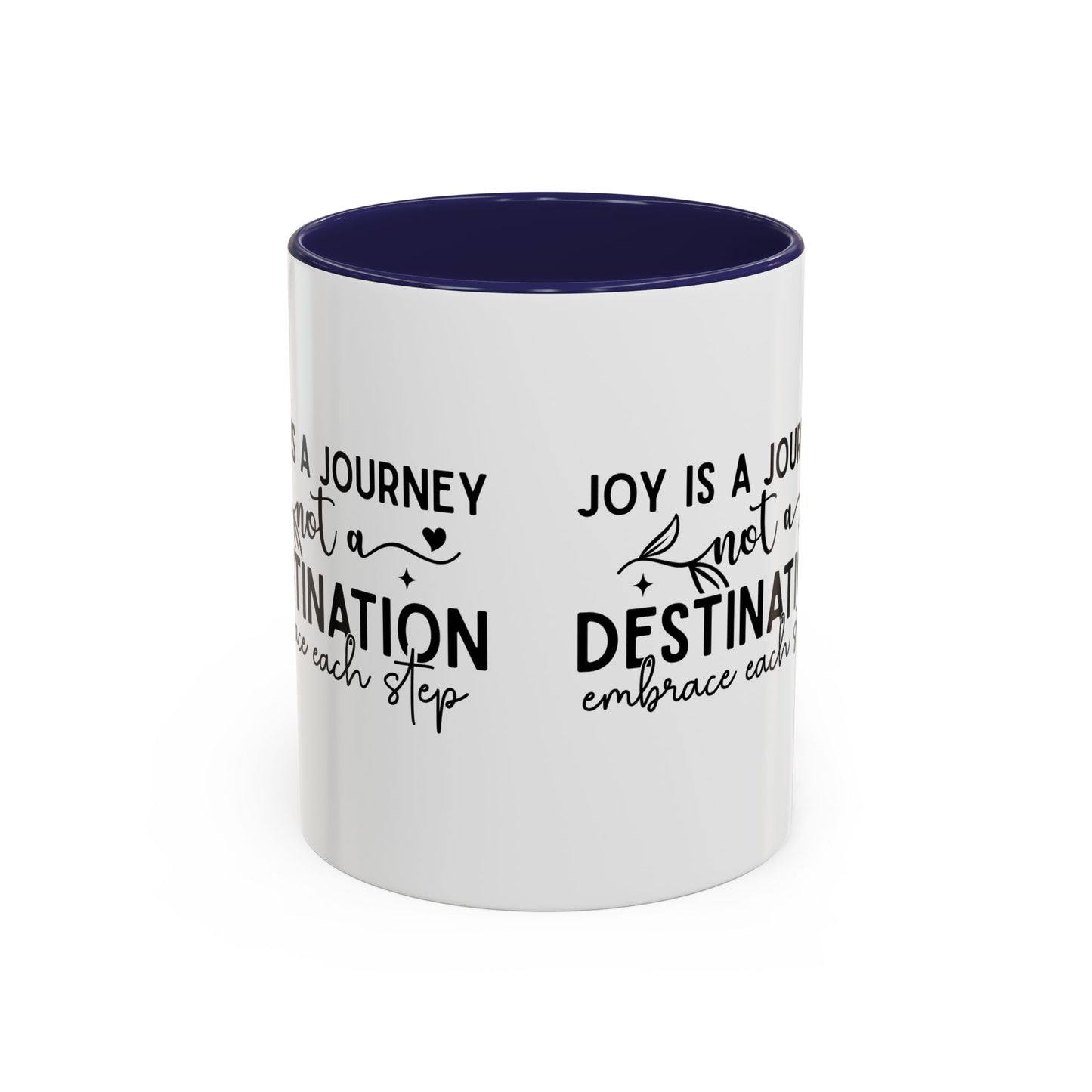 Joy Is a Journey Coffee Mug | Inspirational Accent Mug 11oz 15oz | Motivational Ceramic Cup | Self Care Gift | Mindfulness Mug | Wellness Gift