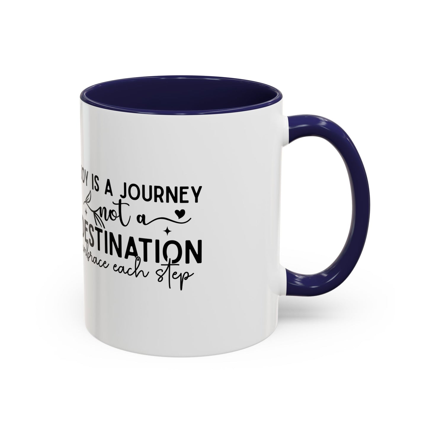 Joy Is a Journey Coffee Mug | Inspirational Accent Mug 11oz 15oz | Motivational Ceramic Cup | Self Care Gift | Mindfulness Mug | Wellness Gift